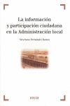 [9788497901802] LA INFORMACIÓN Y PARTICIPACIÓN CIUDADANA EN LA ADMINISTRACIÓN LOCAL