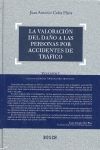[9788497901703] LA VALORACIÓN DEL DAÑO A LAS PERSONAS POR ACCIDENTES DE TRÁFICO