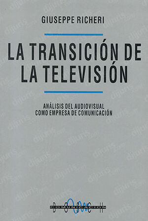 [9788476760000] TRANSICIÓN DE LA TELEVISIÓN, LA - 1.ª ED. 1994
