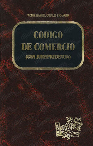 [9789684014824] CÓDIGO DE COMERCIO Y JURISPRUDENCIA - 1.ª ED. 2003