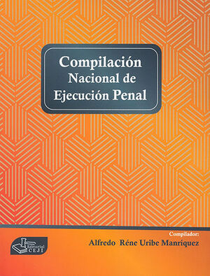 [9786079783259] COMPILACIÓN NACIONAL DE EJECUCIÓN PENAL