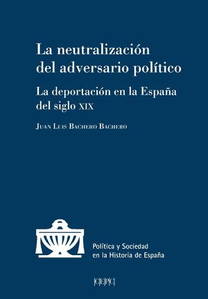 [9788425918117] NEUTRALIZACIÓN DEL ADVERSARIO POLÍTICO, LA
