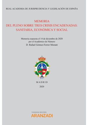 [9788413901565] MEMORIA DEL PLENO SOBRE TRES CRISIS ENCADENADAS