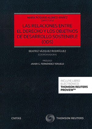 [9788413463551] RELACIONES ENTRE EL DERECHO Y LOS OBJETIVOS DE DESARROLLO SOSTENIBLE (ODS), LAS - 1.ª ED. 2022