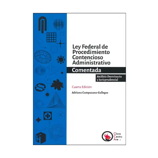 [9786076950869] LEY FEDERAL DE PROCEDIMIENTO CONTENCIOSO ADMINISTRATIVO - COMENTADA - 4.ª ED. 2024