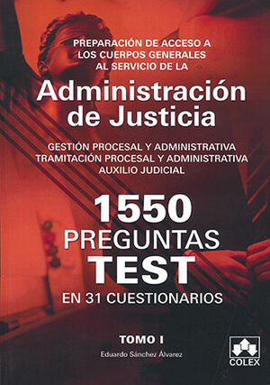 [9788417618001] 1550 PREGUNTAS TEST EN 31 CUESTIONARIOS (TOMO I ) - 1.ª ED. 2018
