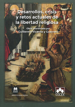 [9788413599281] DESARROLLOS, CRISIS Y RETOS ACTUALES DE LA LIBERTAD RELIGIOSA - 1.ª ED. 2023