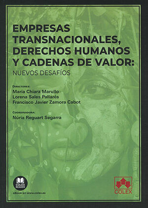 [9788413598109] EMPRESAS TRANSNACIONALES, DERECHOS HUMANOS Y CADENAS DE VALOR: NUEVOS DESAFÍOS - 1.ª ED. 2023