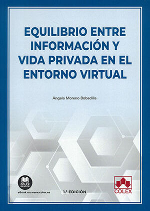 [9788413596594] EQUILIBRIO ENTRE INFORMACIÓN Y VIDA PRIVADA EN EL ENTORNO VIRTUAL - 1.ª ED. 2022