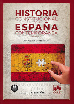 [9788413594675] HISTORIA CONSTITUCIONAL DE LA ESPAÑA CONTEMPORÁNEA (1808-1975)