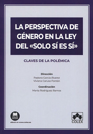 [9788413598994] PERSPECTIVA DE GENERO EN LA LEY DEL "SOLO SI ES SI" - 1.ª ED. 2023