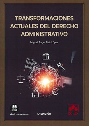 [9788413594897] TRANSFORMACIONES ACTUALES DEL DERECHO ADMINISTRATIVO - 1.ª ED. 2022
