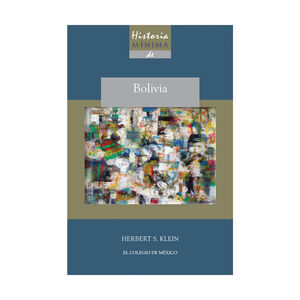 [9786074628609] HISTORIA MÍNIMA DE BOLIVIA