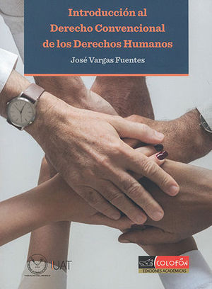 [9786078622450] INTRODUCCIÓN AL DERECHO CONVENCIONAL DE LOS DERECHOS HUMANOS