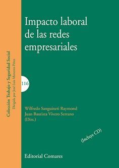 [9788490457313] IMPACTO LABORAL DE LAS REDES EMPRESARIALES