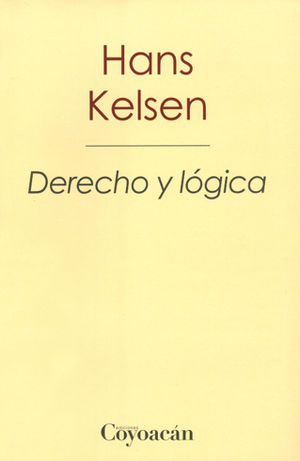 [9786079352585] DERECHO Y LÓGICA - 2.ª ED. 2016, 1.ª REIMP. 2023