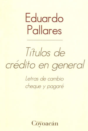 [9786079014797] TÍTULOS DE CRÉDITO EN GENERAL - 1.ª ED. 2012