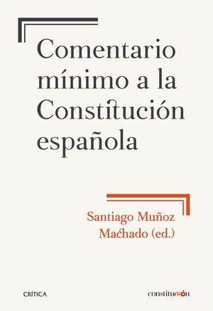 [9788491990444] COMENTARIO MÍNIMO A LA CONSTITUCIÓN ESPAÑOLA