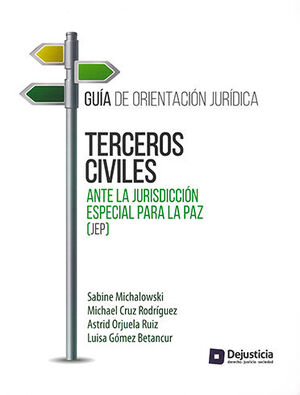[9789585597228] TERCEROS CIVILES ANTE LA JURISDICCIÓN ESPECIAL PARA LA PAZ