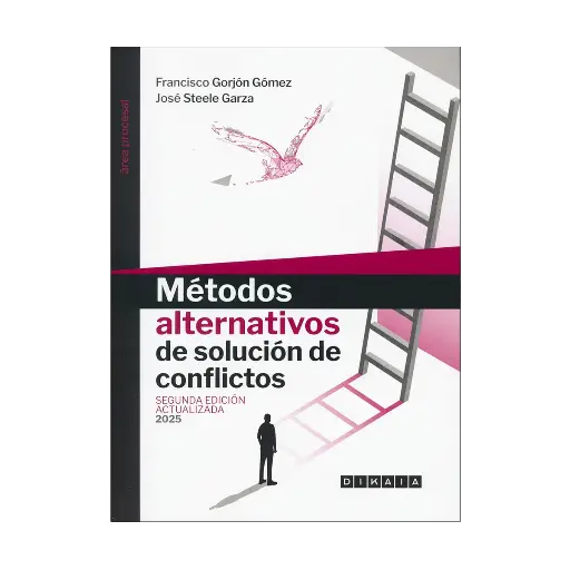 [9786072636002] MÉTODOS ALTERNATIVOS DE SOLUCIÓN DE CONFLICTOS - 2.ª ED. 2025 (ACTUALIZADA)