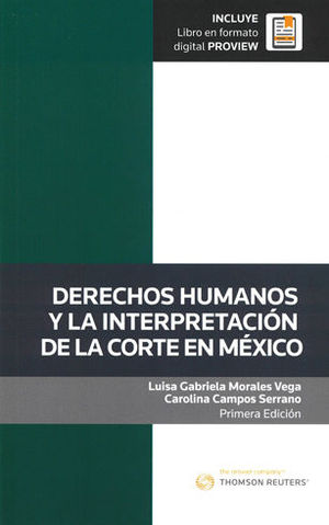 [9786074744057] DERECHOS HUMANOS Y LA INTERPRETACIÓN DE LA CORTE EN MÉXICO