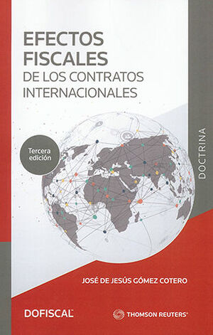 [9786074747089] EFECTOS FISCALES DE LOS CONTRATOS INTERNACIONALES -  3.ª ED. 2022