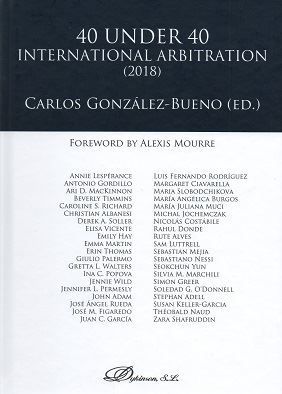 [9788491485872] 40 UNDER 40 INTERNATIONAL ARBITRATION (2018) - 1.ª ED. 2018