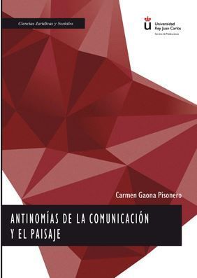 [9788413241227] ANTINOMÍAS DE LA COMUNICACIÓN Y EL PAISAJE - 1.ª ED. 2019