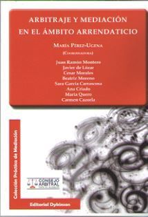 [9788491481034] ARBITRAJE Y MEDIACIÓN EN EL ÁMBITO ARRENDATICIO - 1.ª ED. 2017