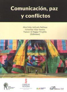 [9788491489252] COMUNICACIÓN, PAZ Y CONFLICTOS - 1.ª ED. 2018