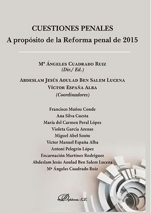 [9788491480297] CUESTIONES PENALES. A PROPÓSITO DE LA REFORMA PENAL DE 2015 - 1.ª ED. 2016