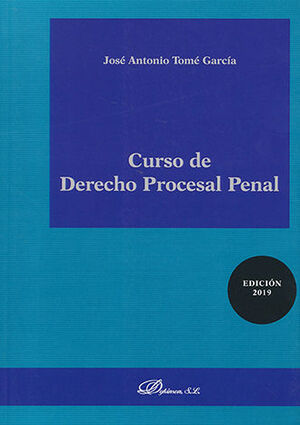 [9788413242798] CURSO DE DERECHO PROCESAL PENAL - 2.ª ED. 2019 (1.ª ED. EN ESTA EDITORIAL)