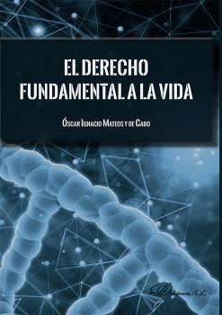 [9788413772417] DERECHO FUNDAMENTAL A LA VIDA, EL - 1.ª ED. 2020