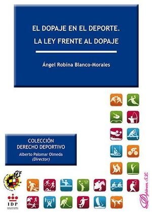 [9788490857540] DOPAJE EN EL DEPORTE. LA LEY FRENTE AL DOPAJE, EL - 1.ª ED. 2016