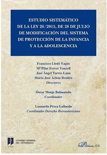 [9788491486442] ESTUDIO SISTEMÁTICO DE LA LEY 26/2015, DE 28 DE JULIO DE MODIFICACIÓN DEL SISTEMA DE PROTECCIÓN A LA INFANCIA Y A LA ADOLESCENCIA - 1.ª ED. 2018