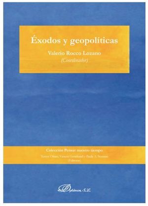 [9788413243511] ÉXODOS Y GEOPOLÍTICAS - 1.ª ED. 2019