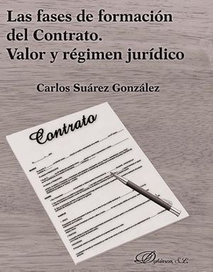 [9788491483649] FASES DE FORMACIÓN DEL CONTRATO. VALOR Y RÉGIMEN JURÍDICO - 1.ª ED. 2017