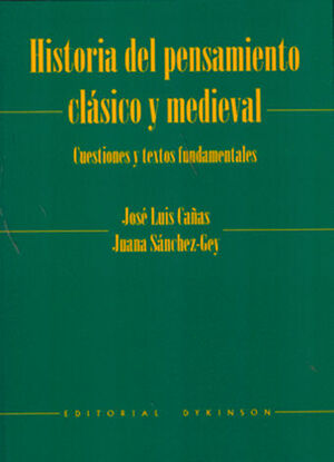 [9788490311172] HISTORIA DEL PENSAMIENTO CLÁSICO Y MEDIEVAL - 1.ª ED. 2012