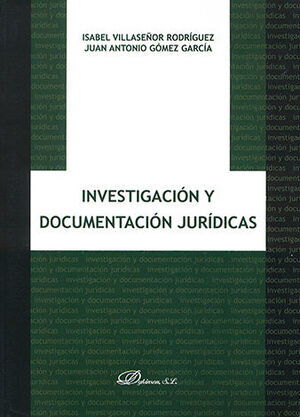 [9788498497878] INVESTIGACIÓN Y DOCUMENTACIÓN JURÍDICA - 1.ª ED. 2009