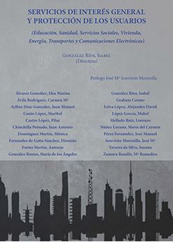 [9788491485575] SERVICIOS DE INTERÉS GENERAL Y PROTECCIÓN DE LOS USUARIOS - 1.ª ED. 2018