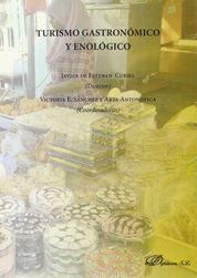 [9788490852224] TURISMO GASTRONÓMICO Y ENOLÓGICO - 1.ª ED. 2014