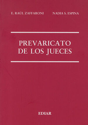 [9789505744121] PREVARICATO DE LOS JUECES - 1.ª ED. 2020, 1.ª REIMP. 2022
