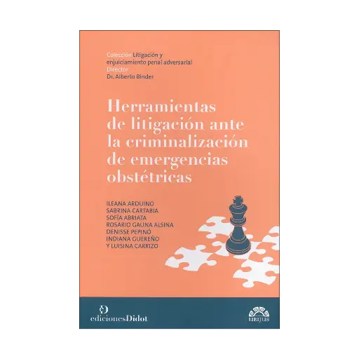 [9789878949291] HERRAMIENTAS DE LITIGACIÓN ANTE LA CRIMINALIZACIÓN DE EMERGENCIAS OBSTÉTRICAS - 2.ª ED. 2024