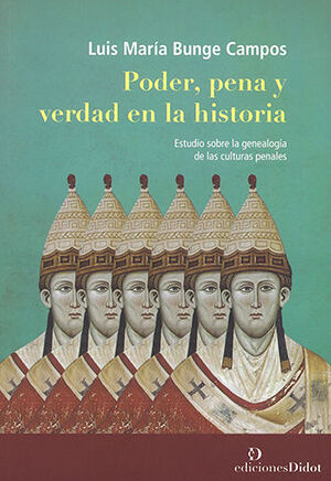 [9789873620492] PODER, PENA Y VERDAD EN LA HISTORIA - 1.ª ED. 2019