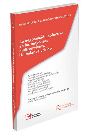 [9788417162917] NEGOCIACIÓN COLECTIVA EN LAS EMPRESAS MULTISERVICIOS. UN BALANCE CRÍTICO, LA