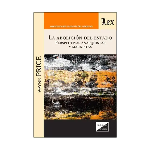 [9789564074658] ABOLICIÓN DEL ESTADO, LA - 1.ª ED. 2025