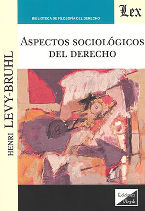[9789564072005] ASPECTOS SOCIOLÓGICOS DEL DERECHO - 1.ª ED. 2022