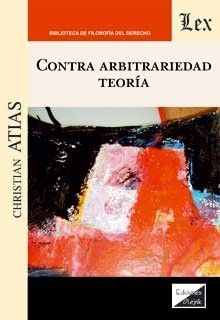 [9789563929744] CONTRA ARBITRARIEDAD - TEORÍA - 1.ª ED. 2021