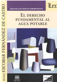 [9789563925029] DERECHO FUNDAMENTAL AL AGUA POTABLE, EL - 1.ª ED. 2019