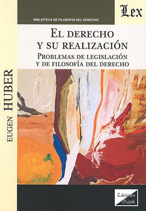 [9789563927948] DERECHO Y SU REALIZACIÓN, EL - 1.ª ED. 2020